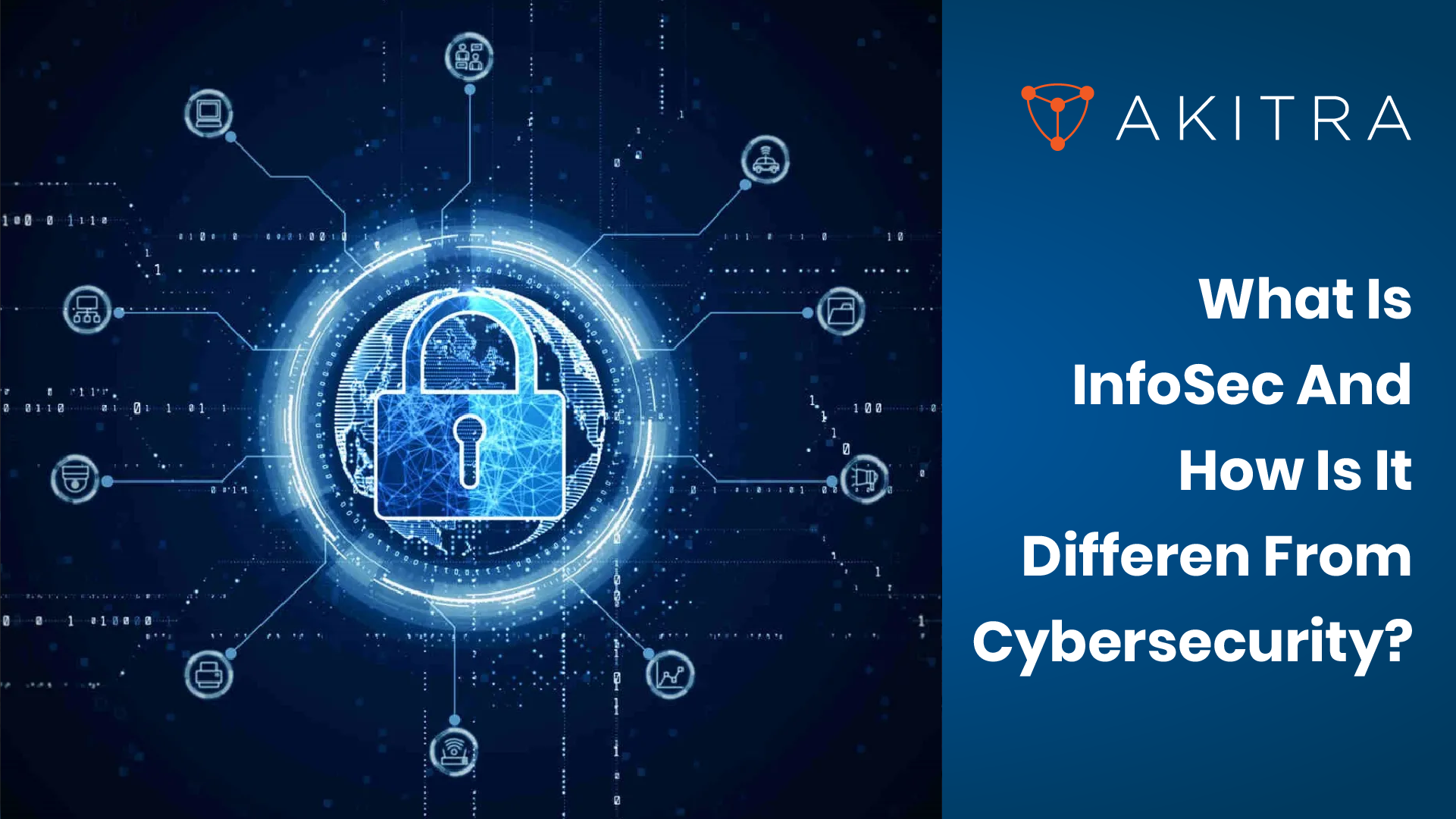 What Is InfoSec And How Is It Different From Cybersecurity?