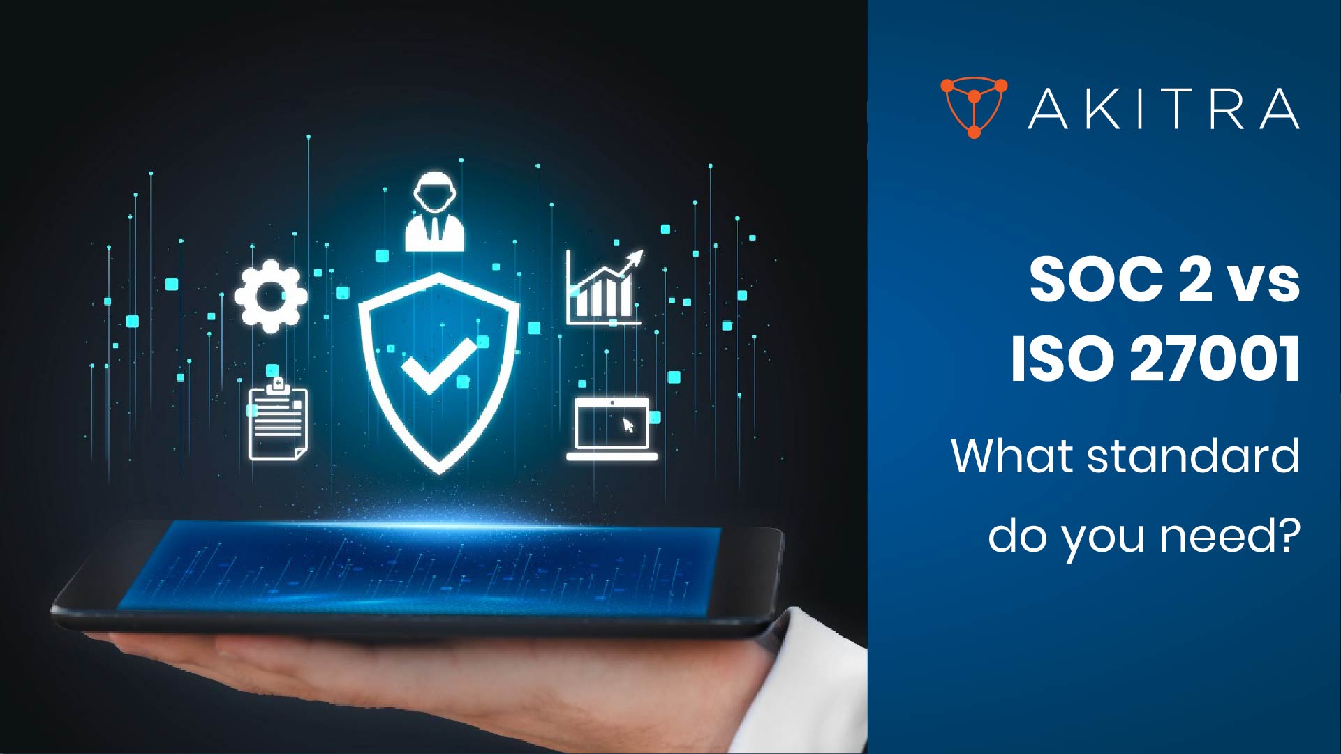 SOC 2 vs. ISO 27001: