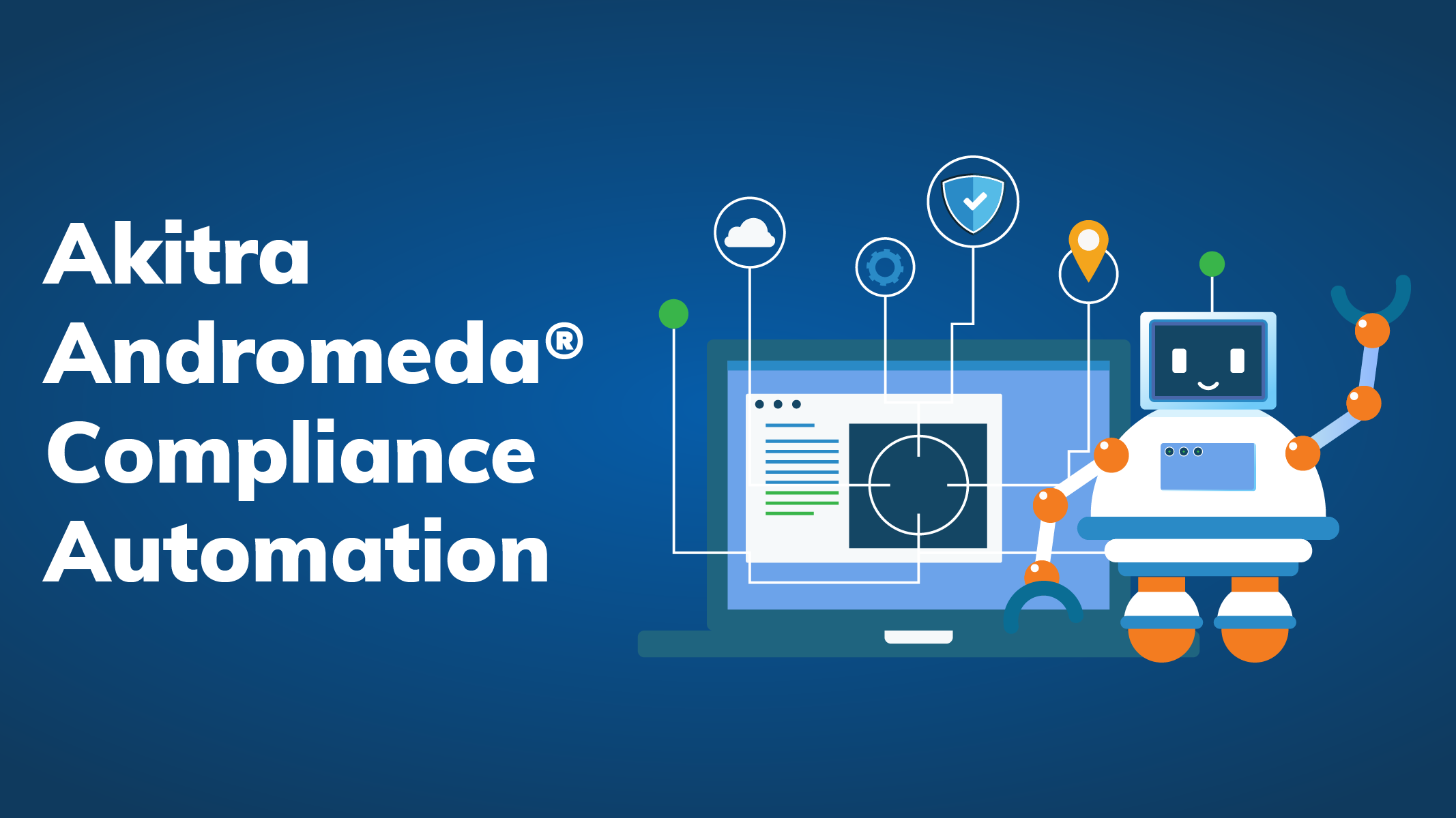 Akitra Andromeda® Compliance automation