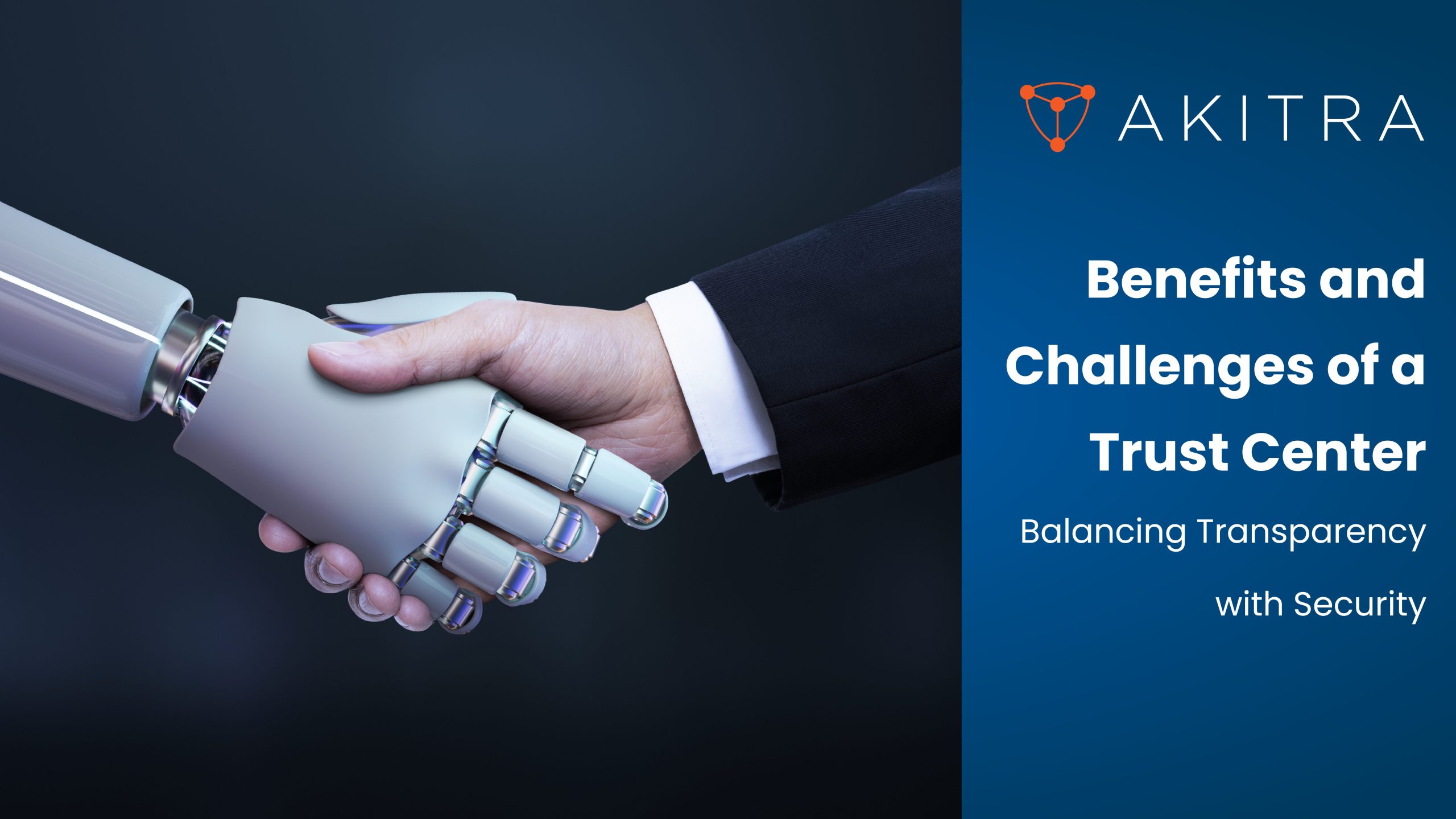 Benefits and Challenges of a Trust Center