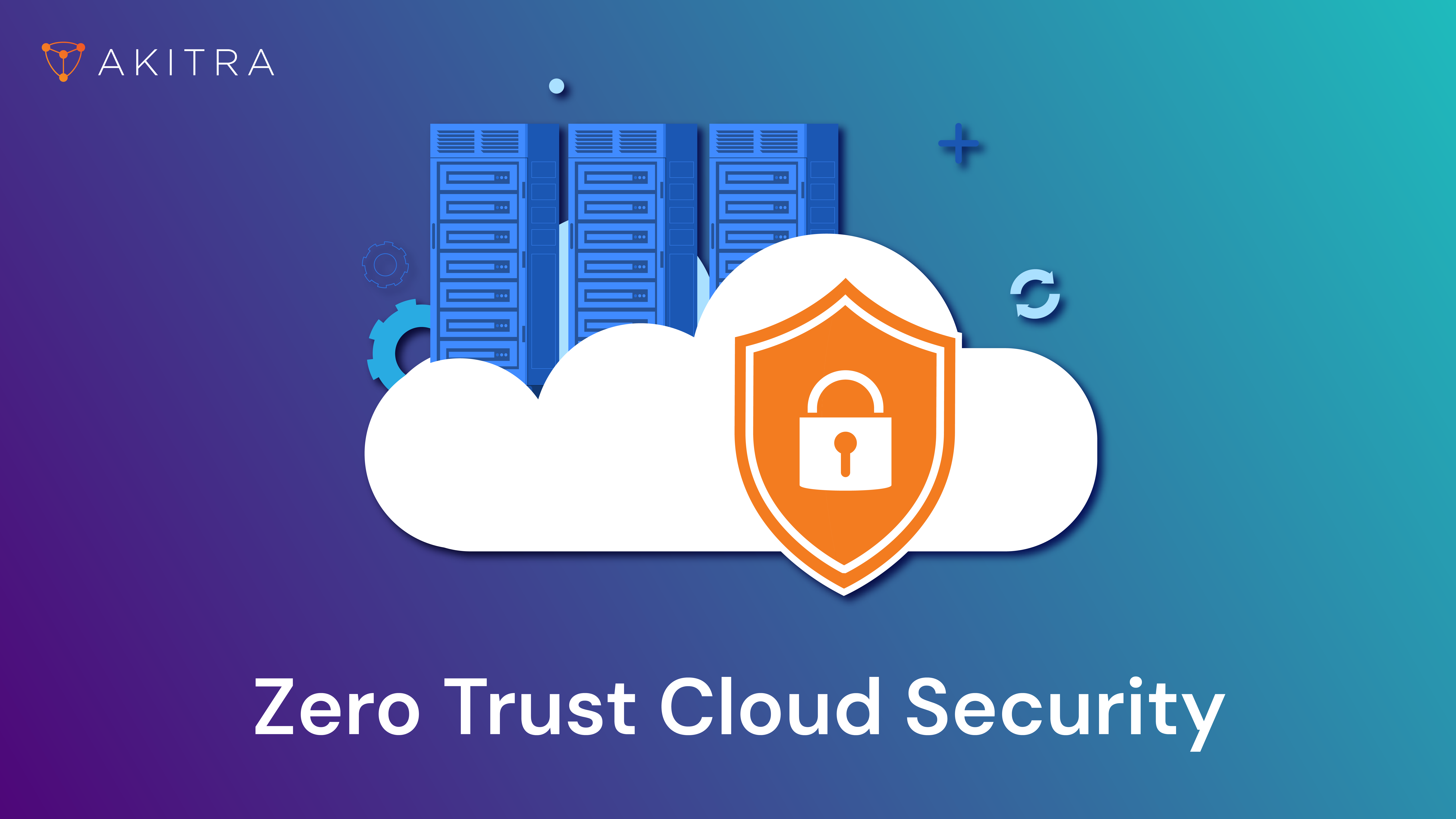 Zero Trust Cloud Security