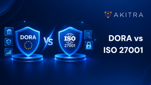 DORA vs ISO 27001_ Can ISO 27001 Help Meet DORA Requirements_