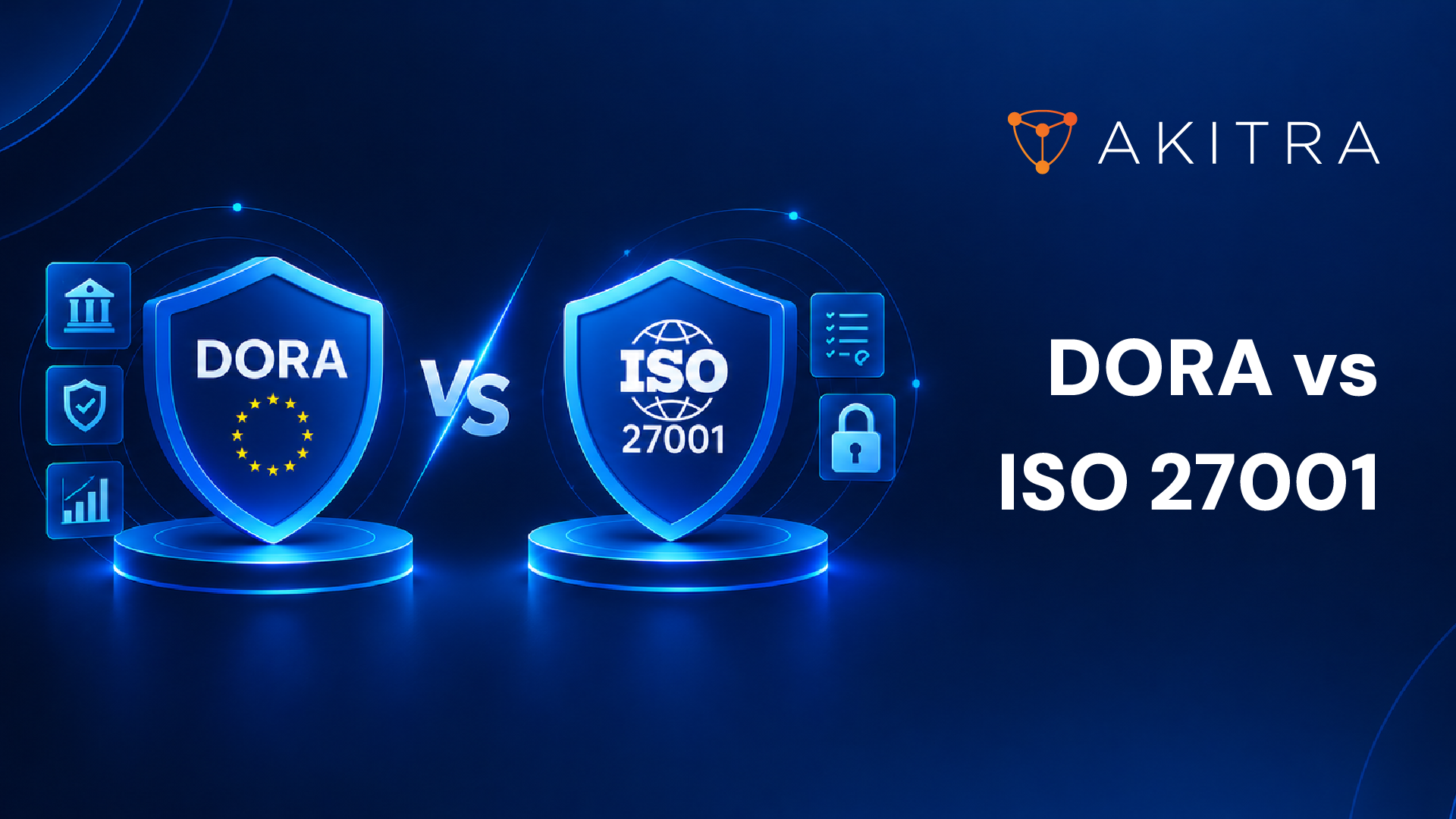 DORA vs ISO 27001_ Can ISO 27001 Help Meet DORA Requirements_